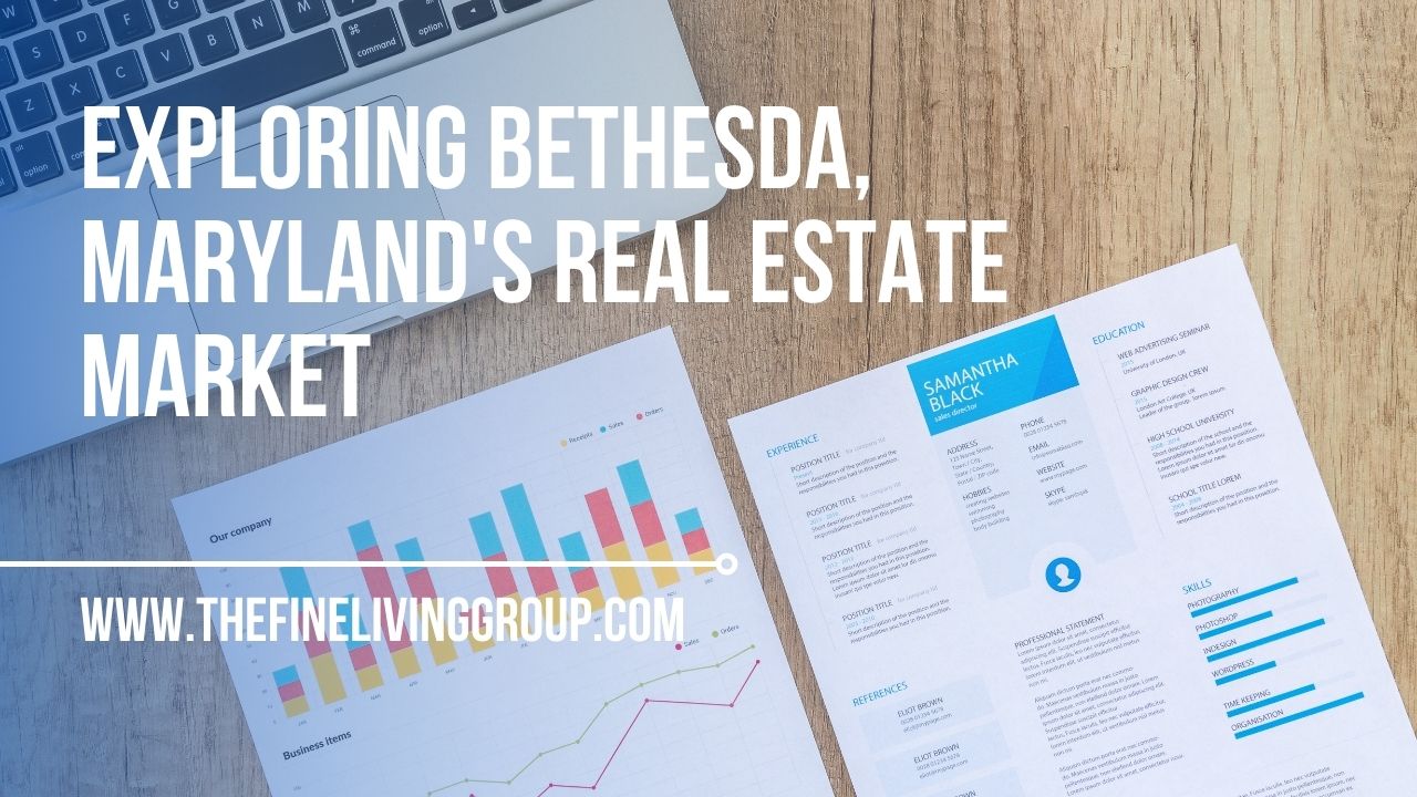 Exploring Bethesda, Maryland's Real Estate Market
